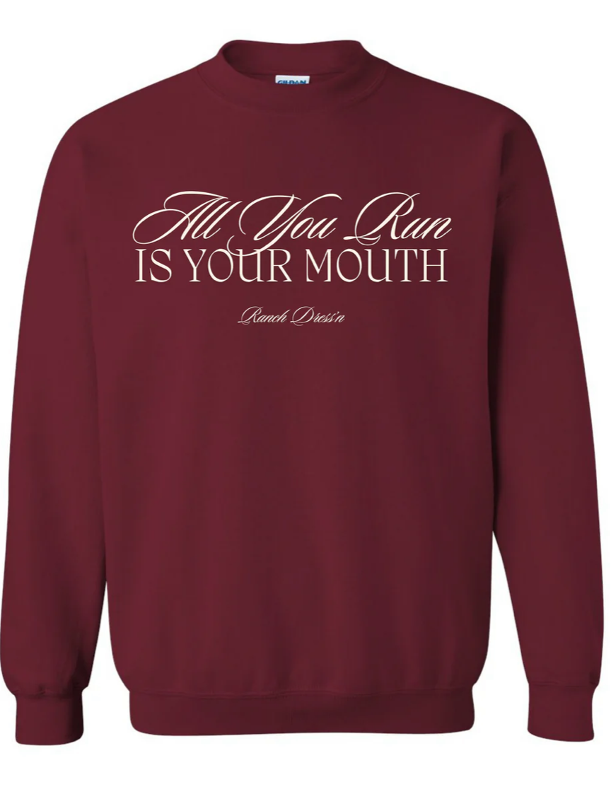 All you Run is Your Mouth Crew