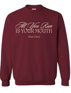 All you Run is Your Mouth Crew