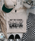 Buy me cows instead tee